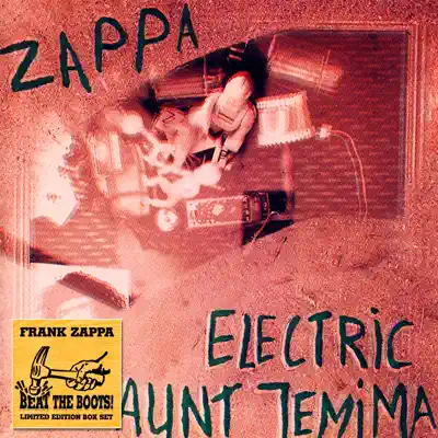 Beat the Boots: Electric Aunt Jemima (Live) - Frank Zappa