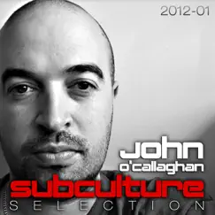 Subculture Selection 2012, Vol. 01 by John O'Callaghan album reviews, ratings, credits