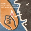 Lanu - Beautiful Trash (feat. Megan Washington)