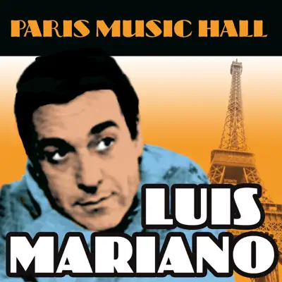 Paris Music Hall: Luis Mariano - Luis Mariano