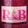 No.1 Hits R&B Covers ~House Flavor~