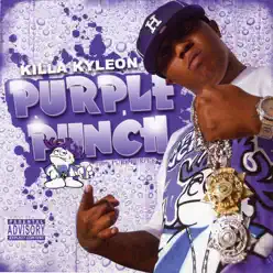 Purple Punch - Killa Kyleon Purple Punch - Killa Kyleon