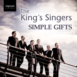Simple Gifts - King's Singers Simple Gifts - King's Singers
