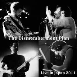 Live in Japan 2011 - Dismemberment Plan