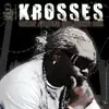 Krosses album lyrics, reviews, download