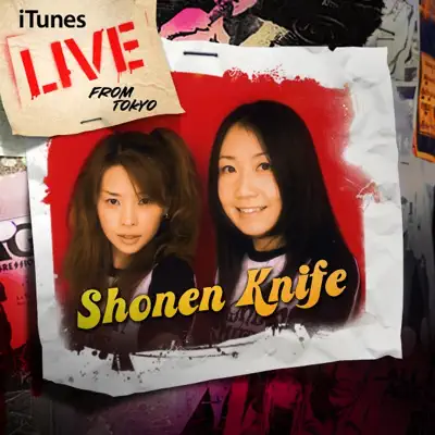 iTunes Live from Tokyo - EP - Shonen Knife
