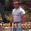 God Is Good