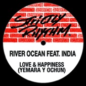 River Ocean - Love & Happiness (Yemaya Y Ochùn) [feat. India] [House Nation Mix]