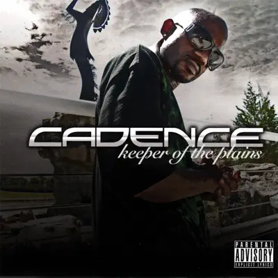 Keeper of the Plains - Cadence