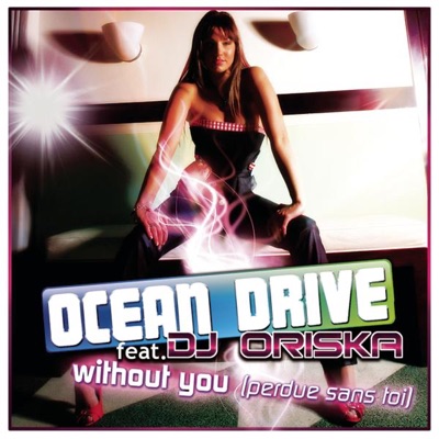 Ocean Drive Feat Dj Oriska Some People