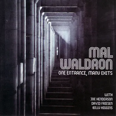 One Entrance, Many Exits - Mal Waldron One Entrance, Many Exits - Mal Waldron