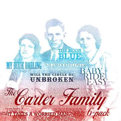 Six Pack: The Carter Family - EP - The Carter Family Six Pack: The Carter Family - EP - The Carter Family