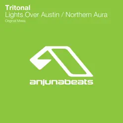 Lights Over Austin / Northern Aura - Single - Tritonal Lights Over Austin / Northern Aura - Single - Tritonal