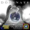 Dominate - Single album lyrics, reviews, download