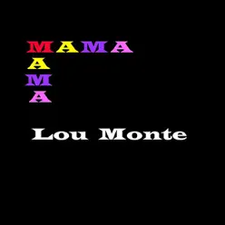 Mama - Lou Monte Mama - Lou Monte