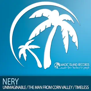 baixar álbum Nery - Unimaginable The Man From Corn Valley Timeless