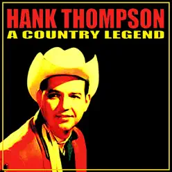A Country Legend - Hank Thompson