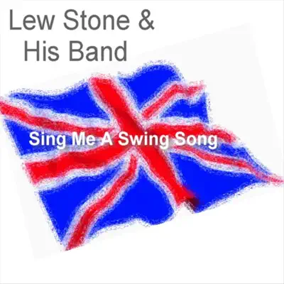 Sing Me a Swing Song - Lew Stone and His Band