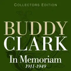 In Memoriam (1911-1949) by Buddy Clark album reviews, ratings, credits