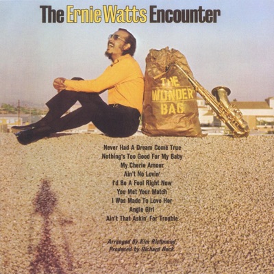 Ain T That Askin For Trouble The Ernie Watts Encounter Shazam