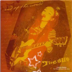 End of the World - EP - Firebug End of the World - EP - Firebug