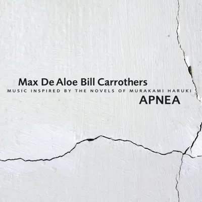 Apnea - Bill Carrothers