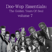 Doo-Wop Essentials: The Golden Years of Soul, Vol. 7 - Various Artists