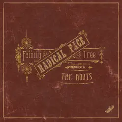 The Family Tree: The Roots (Japanese Edition) - Radical Face