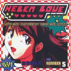 Love and Glitter, Hot Days and Muzik - Helen Love Love and Glitter, Hot Days and Muzik - Helen Love