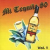 Mi Tequila 80 - Vol. 1