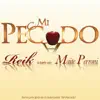 Mi Pecado (A Dueto Con Mayte Perroni) song lyrics