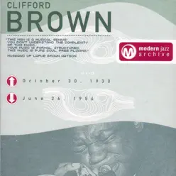 Modern Jazz Archive: Clifford Brown - Clifford Brown Modern Jazz Archive: Clifford Brown - Clifford Brown