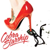 You Make Me Feel ... (feat. Sabi) by Cobra Starship