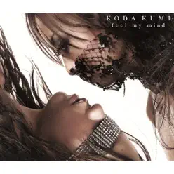 feel my mind - Kumi Koda feel my mind - Kumi Koda