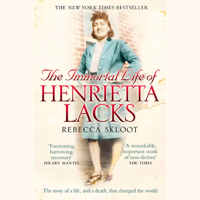 Rebecca Skloot - The Immortal Life of Henrietta Lacks (Unabridged) artwork