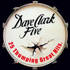 25 Thumping Great Hits (Remastered) by The Dave Clark Five album reviews, ratings, credits