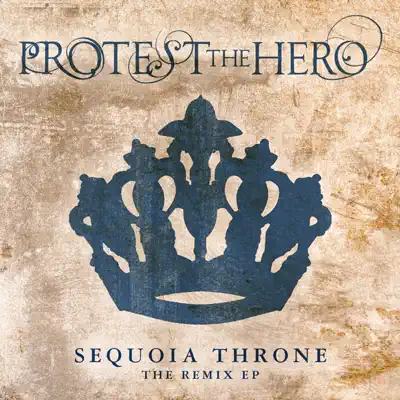 Sequoia Throne - The Remix - EP - Protest The Hero