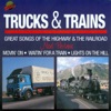 Trucks & Trains