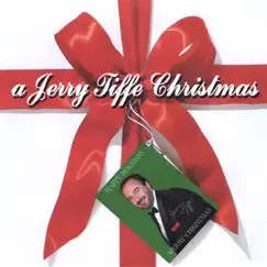 A Jerry Tiffe Christmas by Jerry tiffe album reviews, ratings, credits