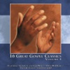 16 Great Gospel Classics, Vol. 1, 2001