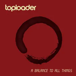 A Balance to All Things - Single - Toploader A Balance to All Things - Single - Toploader