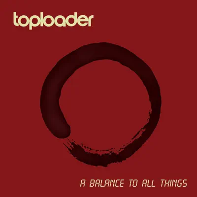 A Balance to All Things - Single - Toploader