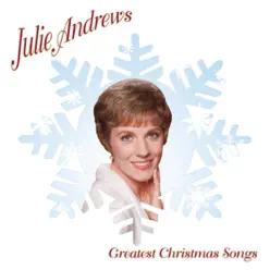 Greatest Christmas Songs - Julie Andrews