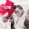 Clifford Brown - You'd Be So Nice to Come Home to