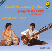 Excellent Sound of Sitar: Shahid Parvez At His Best - Ustad Shahid Parvez Khan & Zakir Hussain
