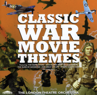 The London Theatre Orchestra - Classic War Movie Themes artwork