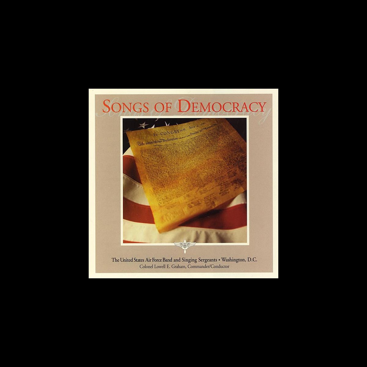 ‎Songs of Democracy by The United States Air Force Band and Singing ...