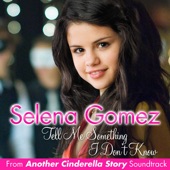 Selena Gomez - Tell Me Something I Don't Know (Radio Disney Version)