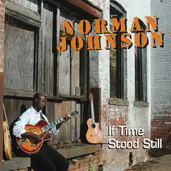 If Time Stood Still by NORMAN JOHNSON album reviews, ratings, credits