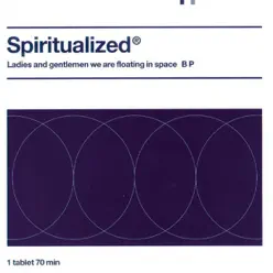Ladies and Gentlemen We Are Floating In Space - Spiritualized